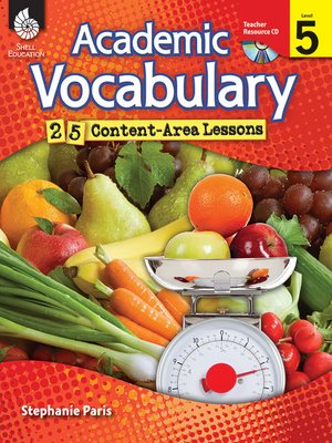 cover image of Academic Vocabulary: 25 Content-Area Lessons Level 5